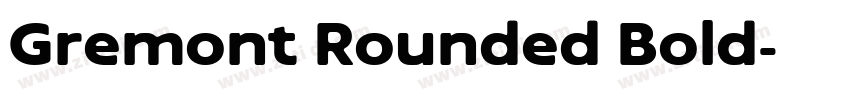 Gremont Rounded Bold字体转换